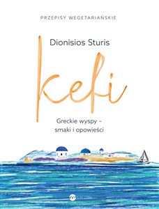 Obrazek Kefi Greckie wyspy - smaki i opowieści
