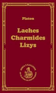 Bild von Laches, czyli O odwadze Charmides, czyli O umiarkowaniu; Lyzis, czyli O przyjaźni