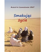 Polska książka : Smakując ż... - Augustyn Lewandowski OSsT