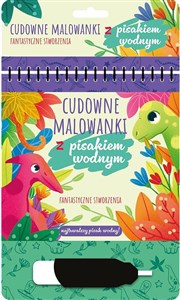 Obrazek Cudowne malowanki z pisakiem wodnym Fantastyczne stworzenia