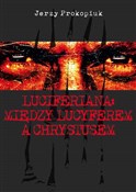 Luciferian... - Jerzy Prokopiuk -  Książka z wysyłką do Niemiec 