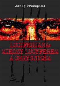 Bild von Luciferiana Między Lucyferem a Chrystusem