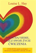 Polska książka : Pokochaj s... - Louise L Hay