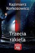 Trzecia ra... - Kazimierz Korkozowicz -  polnische Bücher