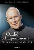 Zobacz : Ocalić od ... - Marek Starowieyski