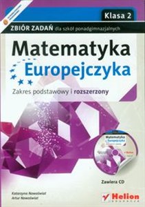 Obrazek Matematyka Europejczyka 2 Zbiór zadań z płytą CD Zakres podstawowy i rozszerzony Szkoła ponadgimnazjalna