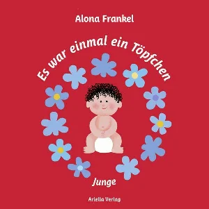 Obrazek FRANKEL, A: ES WAR EINMAL EIN TÖPFCHEN...JUNGE