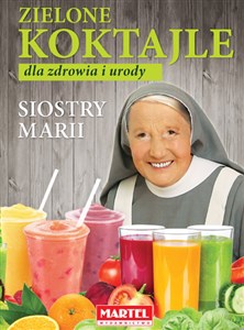 Bild von Zielone koktajle dla zdrowia i urody siostry Marii