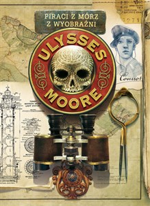 Obrazek Piraci z Mórz z Wyobraźni Tom 15 Ulysses Moore