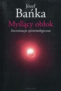 Obrazek Myślący obłok Inscenizacja epistemologiczna