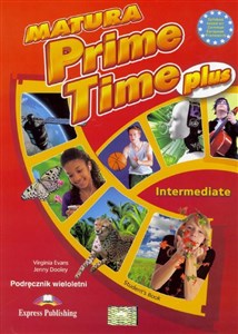 Obrazek Matura Prime Time Plus Intermediate Podręcznik wieloletni Szkoły ponadgimnazjalne