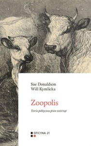 Obrazek Zoopolis Teoria polityczna praw zwierząt