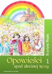 Obrazek Opowieści spod złocistej tęczy 1