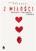 Polska książka : Z miłości ... - Kacper Sulowski