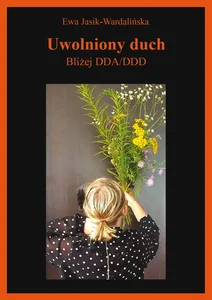 Bild von Uwolniony duch Bliżej DDA/DDD