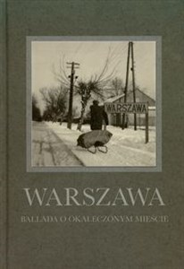 Bild von Warszawa Ballada o okaleczonym mieście