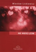 Polnische buch : Nie wierz ... - Wiesław Lickiewicz