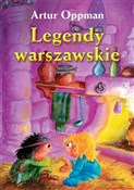 Legendy wa... - Artur Oppman -  Książka z wysyłką do Niemiec 