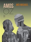 Polska książka : Mój Michae... - Amos Oz
