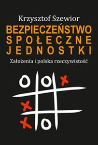 Bild von Bezpieczeństwo społeczne jednostki Założenia i polska rzeczywistość