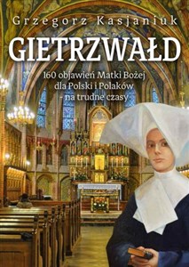Bild von Gietrzwałd 160 objawień Matki Bożej dla Polski i Polaków - na trudne czasy