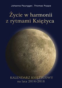 Bild von Życie w harmonii z rytmami księżyca Kalendarz księżycowy na lata 2010-2013