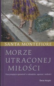 Obrazek Morze utraconej miłości Fascynująca opowieść o zdradzie, uporze i miłości