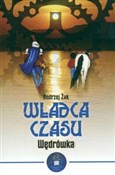 Polska książka : Władca cza... - Andrzej Żak