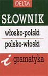 Obrazek Słownik włosko - polski, polsko - włoski i gramatyka