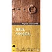Polska książka : Jezus Syn ... - Małgorzata Borkowska