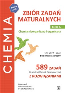 Bild von Chemia Zbiór zadań maturalnych Część 2 Chemia nieorganiczna i organiczna Poziom rozszerzony 589 zadań CKE z rozwiązaniami.