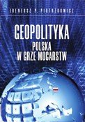 Geopolityk... - Ireneusz P. Piotrzkowicz - buch auf polnisch 