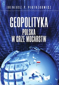 Bild von Geopolityka Polska w grze mocarstw