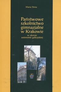 Bild von Państwowe szkolnictwo gimnazjalne w Krakowie w okresie autonomii galicyjskiej
