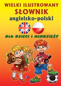 Bild von Wielki ilustrowany słownik angielsko-polski dla dzieci i młodzieży