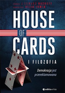 Obrazek House of Cards i filozofia Demokracja jest przereklamowana