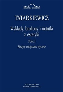 Bild von Wykłady, bruliony i notatki z estetyki Tom I: Zeszyty estetyczno-etyczne