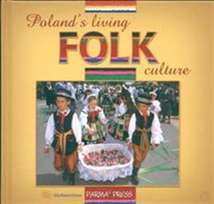 Obrazek Poland's living folk culture Polski folklor żywy wersja angielska