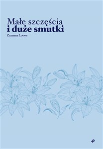 Bild von Małe szczęścia i duże smutki