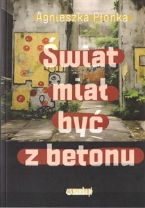 Bild von Świat miał być z betonu