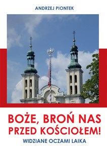 Bild von Boże, broń nas przed kościołem! Widziane oczami laika