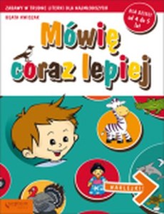 Bild von Mówię coraz lepiej Zabawy w trudne literki dla najmłodszych. Dla dzieci od 4 do 5 lat