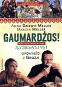 Polska książka : Gaumardżos... - Anna Dziewit-Meller, Marcin Meller