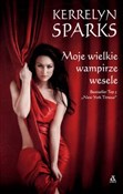 Książka : Moje wielk... - Kerrelyn Sparks