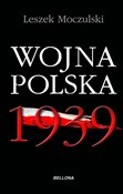 Wojna pols... - Leszek Moczulski -  Książka z wysyłką do Niemiec 