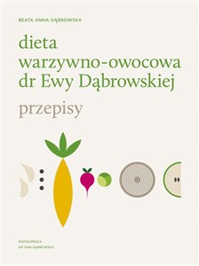 Obrazek Dieta warzywno-owocowa dr Ewy Dąbrowskiej Przepisy