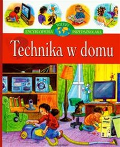 Obrazek Technika w domu Encyklopedia wiedzy przedszko