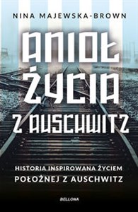 Obrazek Anioł życia z Auschwitz. Historia inspirowana życiem Położnej z Auschwitz (wydanie pocketowe)