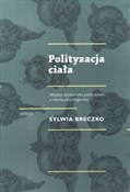 Polityzacj... - Sylwia Breczko - buch auf polnisch 