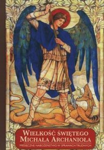 Obrazek Wielkość świętego Michała Archanioła Miesięczne nabożeństwo w sprawach trudnych